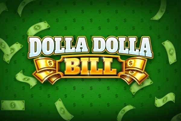 Dolla Dolla Bill slot by Iron Dog Studio - 93% RTP