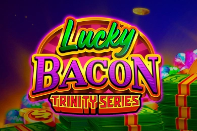 Lucky Bacon: Trinity Series slot by Fugaso - 96.75% RTP