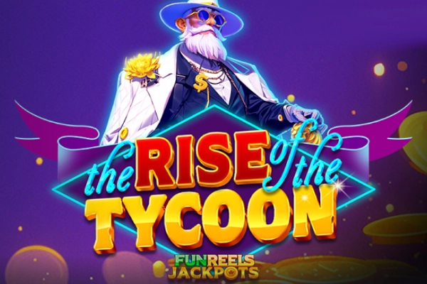 The Rise of the Tycoon slot by Betixon - 95.28% RTP