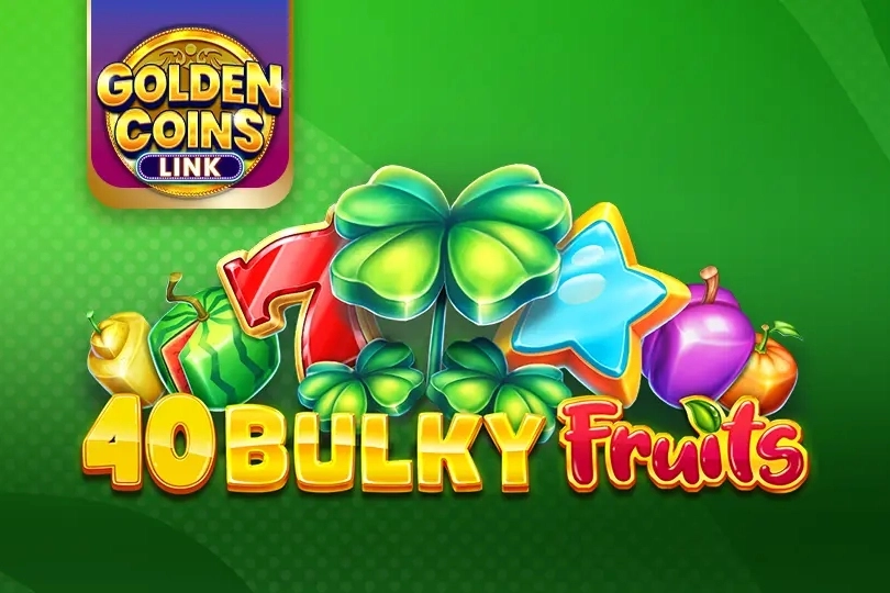 40 Bulky Fruits Golden Coins Link slot by Amusnet