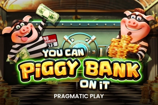 You Can Piggy Bank On It slot by Pragmatic Play