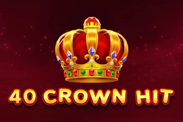 40 Crown Hit slot by EGT Digital