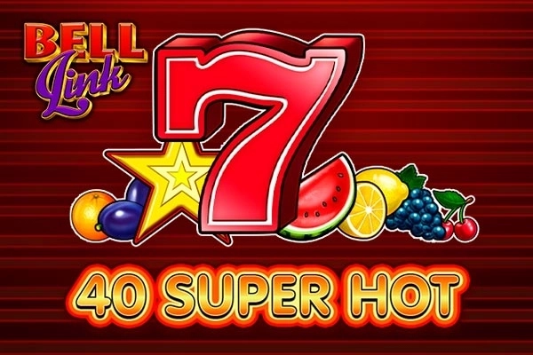 40 Super Hot Bell Link slot by EGT Digital