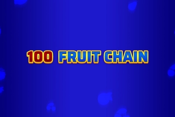 100 Fruit Chain slot by Tech4Bet