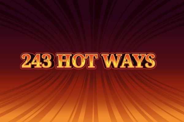 Hot Ways 243 slot by Tech4Bet