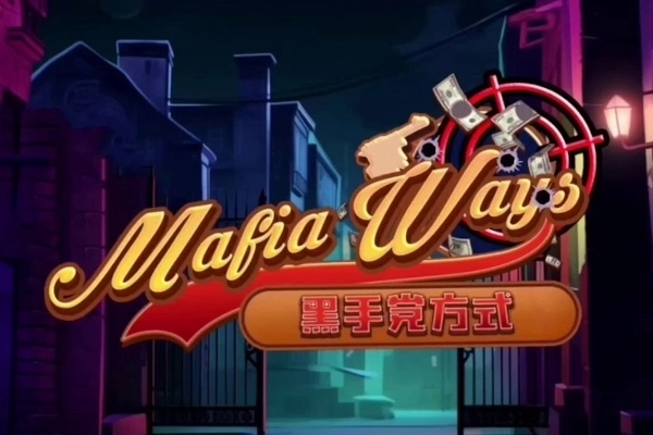 Mafia Ways Demo Slot