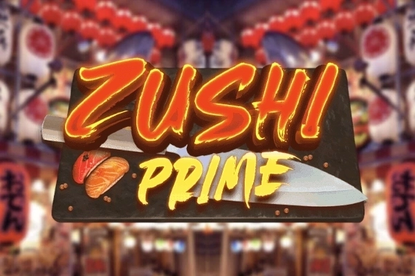 Zushi Prime slot by Askmeslot