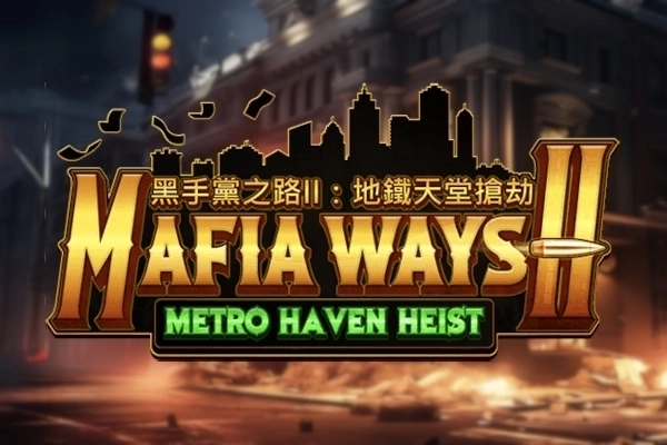 Mafia Ways 2 Demo Slot