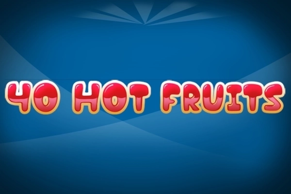 40 Hot Fruits slot by The Better Platform