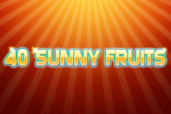 40 Sunny Fruits slot by The Better Platform