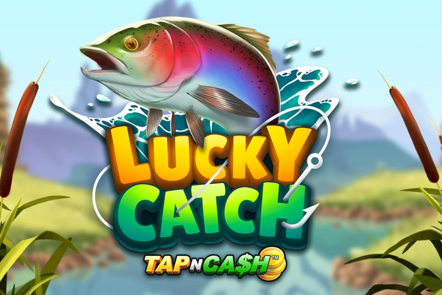 Lucky Catch - Tap N Cash slot by Switch Studios