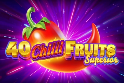 40 Chilli Fruits Superior Demo Slot