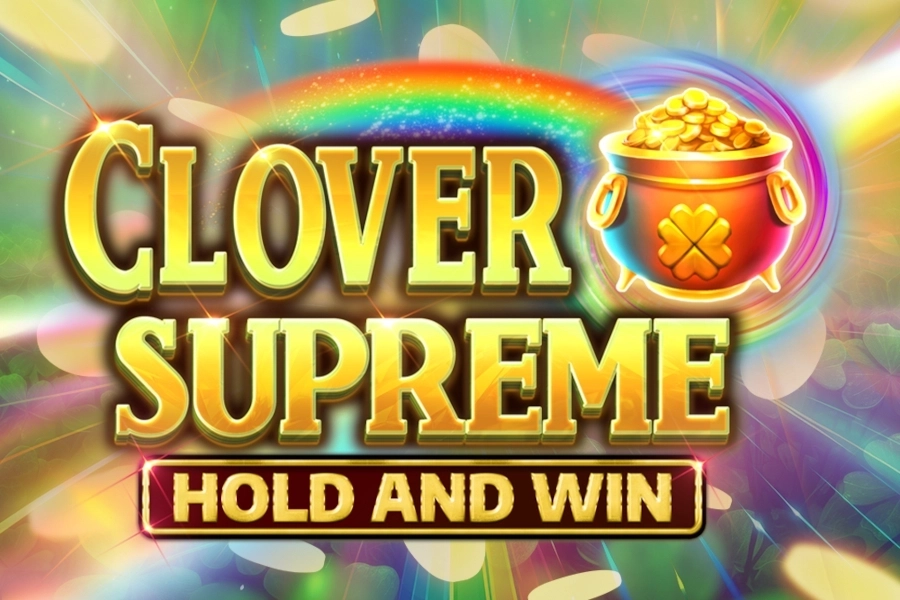 Clover Supreme Hold and Win slot by Kalamba Games