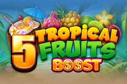 5 Tropical Fruits Boost slot by Felix Gaming - 96.31% RTP