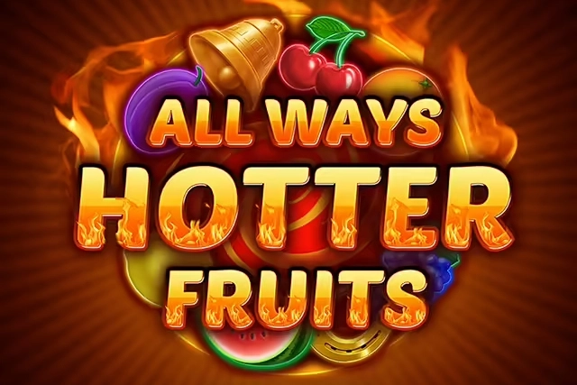 All Ways Hotter Fruits slot by Amatic