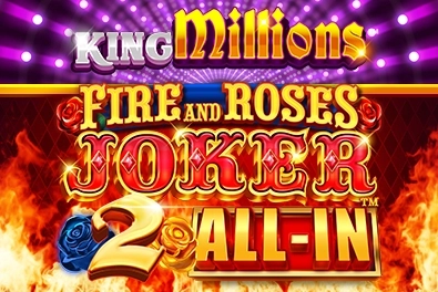 Fire and Roses Joker 2 All-In King Millions slot by Triple Edge Studios
