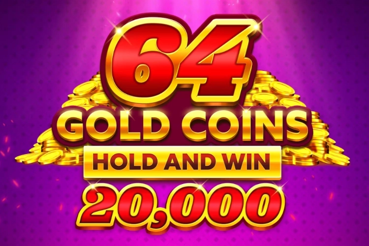 64 Gold Coins Hold and Win 20,000 slot by Booming Games