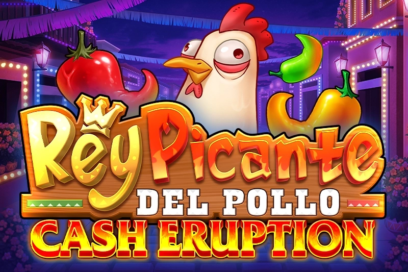 Cash Eruption Rey Picante Del Pollo slot by IGT