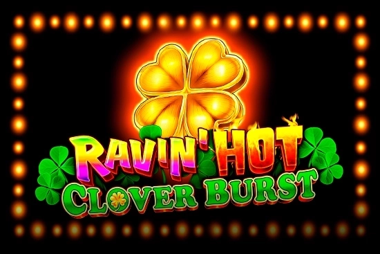 Ravin' Hot - Clover Burst slot by GMW
