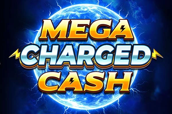 Mega Charged Cash slot by Blueprint Gaming