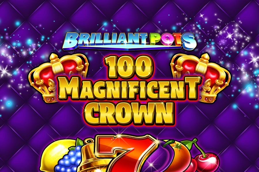 Brilliant Pots - 100 Magnificent Crown slot by Greentube