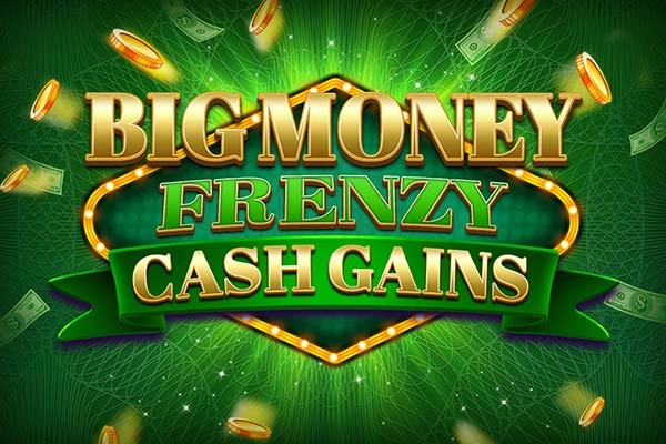 Big Money Frenzy Cash Gains slot by Blueprint Gaming - 94% RTP