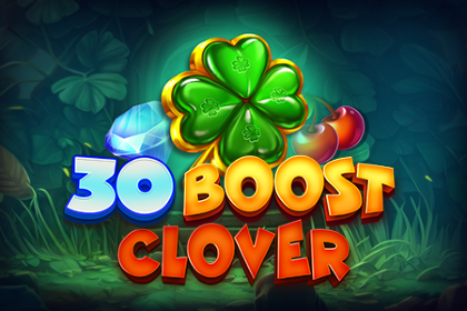 30 Boost Clover slot by Felix Gaming - 96.06% RTP