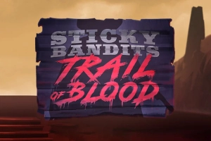 Sticky Bandits Trail of Blood slot by Quickspin