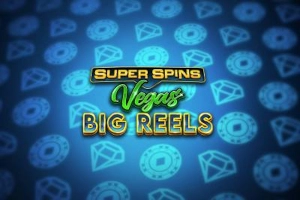 Super Spins Vegas Big Reels demo
