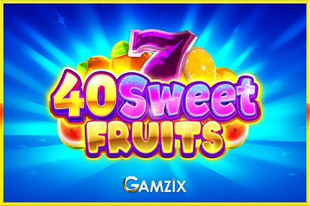 40 Sweet Fruits slot by Gamzix