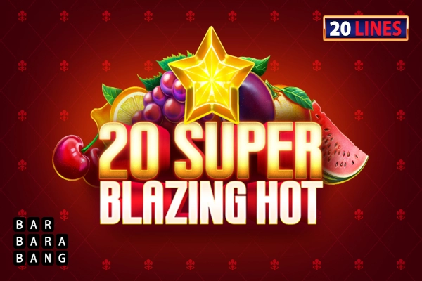 20 Super Blazing Hot slot by Barbara Bang
