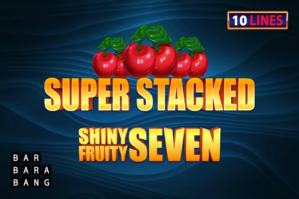 Shiny Fruity Seven 10 Lines Super Stacked slot by Barbara Bang