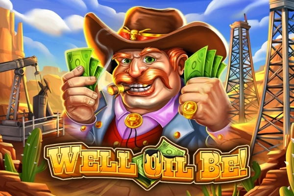 Well Oil Be! slot by Genii