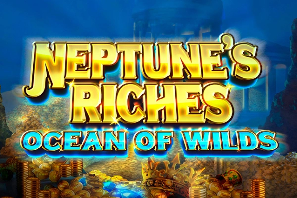 Neptune's Riches: Ocean of Wilds slot by Just for the Win