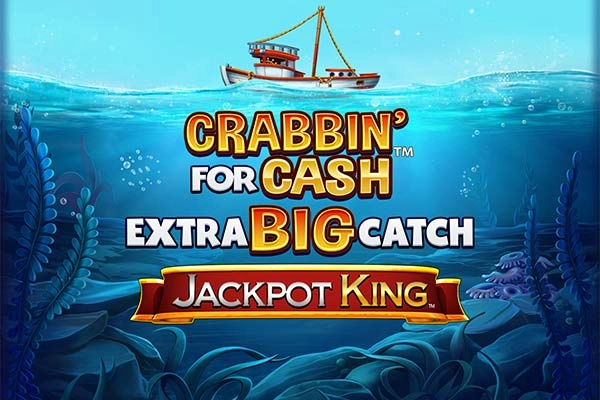 Crabbin' for Cash Extra Big Catch Jackpot King slot by Blueprint Gaming